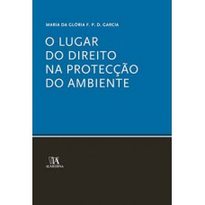 O lugar do direito na protecção do ambiente