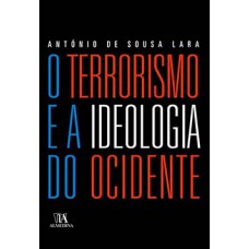 O terrorismo e a ideologia do ocidente