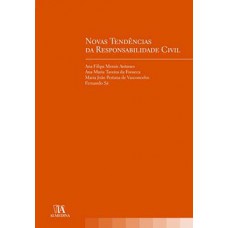 Novas tendências da responsabilidade civil Novas tendências da responsabilidade civil