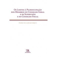 Os limites à pluriocupação dos membros do conselho geral e de supervisão e do conselho fiscal