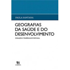 Geografias da saúde e do desenvolvimento