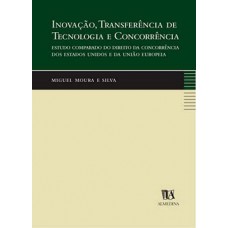 Inovação, transferência de tecnologia e concorrência