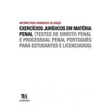 Exercícios jurídicos em matéria criminal 