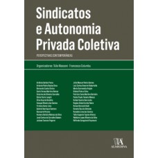 Sindicatos e autonomia privada coletiva