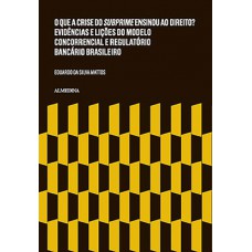 O que a crise do subprime ensinou ao direito?