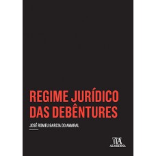 Regime jurídico das debêntures