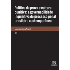 Política da prova e cultura punitiva Política da prova e cultura punitiva