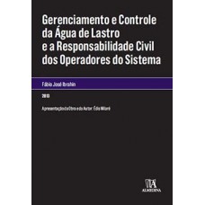 Gerenciamento e controle da água de lastro e a responsabilidade civil dos operadores do sistema