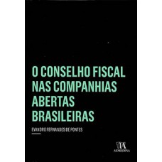 O conselho fiscal nas companhias abertas brasileiras