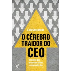 O cérebro traidor do CEO