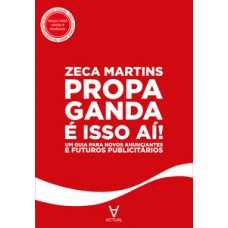 Propaganda é isso aí!