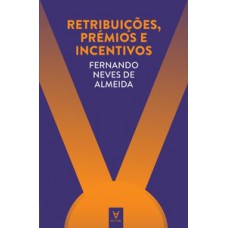 Retribuições, prémios e incentivos