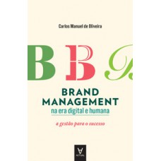 Brand management na era digital e humana