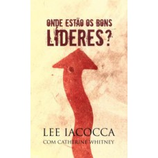 Onde estão os bons líderes?