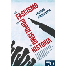 Do fascismo ao populismo na história