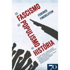 Do fascismo ao populismo na história