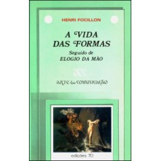 A vida das formas A vida das formas