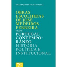 Obras escolhidas de José Medeiros Ferreira