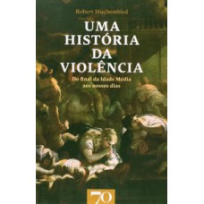 Uma história da violência