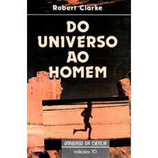 Do universo ao homem