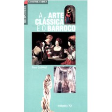 A arte clássica e o barroco