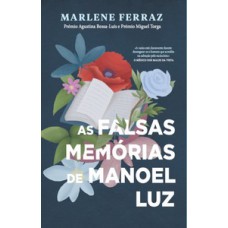 As falsas memórias de Manoel Luz