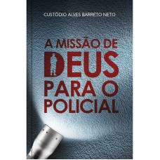 A missão de Deus para policiais