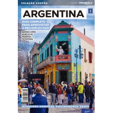 Argentina - Guia completo para aproveitar o melhor do país