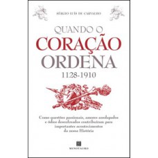 Quando o coração ordena (1128-1910)