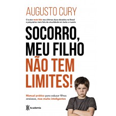 Socorro, meu filho não tem limites !