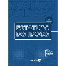 Estatuto do Idoso - Coleção Saraiva de bolso - 5ª edição 2022