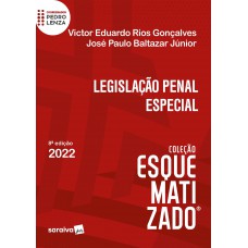 Legislação Penal Especial Esquematizado - 8ª edição 2022