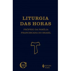 Liturgia das Horas - Próprio da Família Franciscana