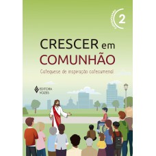 Crescer em Comunhão vol. 2 ctz - Versão 2021