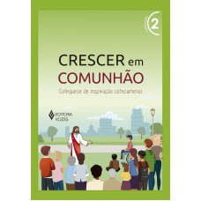 Crescer em Comunhão vol. 2 ctq - Versão 2021