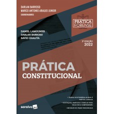 Coleção Prática Forense - Prática Constitucional - edição 2022