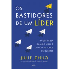 Os bastidores de um líder