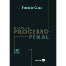 Curso de Processo Penal - 29ª edição 2022