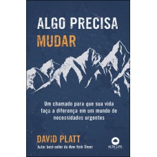 Algo precisa mudar