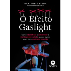 O efeito gaslight