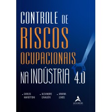 Controle de riscos ocupacionais na indústria 4.0