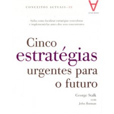 Cinco estratégias urgentes para o futuro