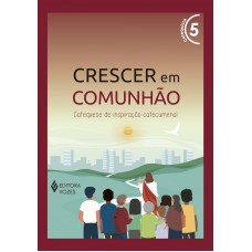 Crescer em Comunhão vol. 5 Ctq - Versão 2021