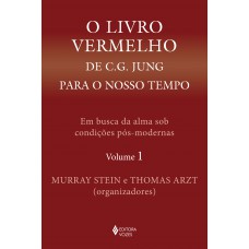 O livro vermelho de C. G. Jung para o nosso tempo vol. 1