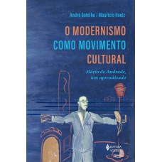 Modernismo como movimento cultural (O)