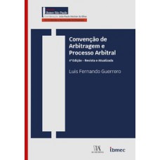 Convenção de arbitragem e processo arbitral