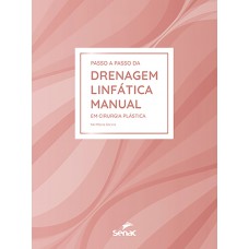 Passo a passo da drenagem linfática manual em cirurgia plástica