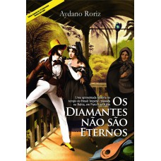 Os Diamantes não são Eternos 