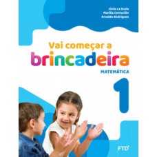 Vai começar a brincadeira Matemática - Vol. 1