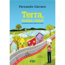 Terra, nossa casa! Saneamento básico, direito de todos